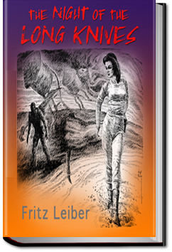 The Night of the Long Knives | Fritz Leiber